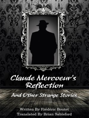 cover image of Claude Mercoeur's Reflection and Other Strange Stories